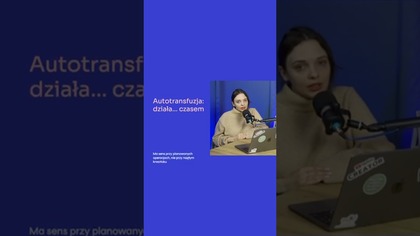 Autransfuzja i świadkowie Jehowy: uniwersalne rozwiązanie czy awaryjny plan B