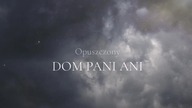 Dom Pani Ani, pełen antyków