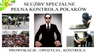 Służby Specjalne - Pełna kontrola Polaków