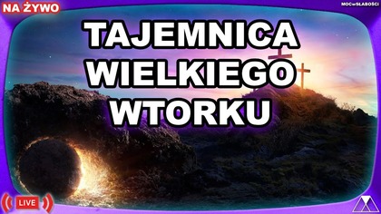 TAJEMNICA WIELKIEGO WTORKU