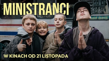 Ministranci | laureat Złotych Lwów w Gdyni, w kinach od 21 listopada.