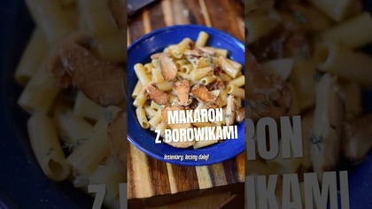 Makaron z borowikami