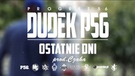 22. DUDEK P56 - OSTATNIE DNI (muz: CZAHA) (Progres56 - 9 SOLO Album Oficjalny Odsłuch)