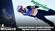 Wybuch formy rywala Polaków! Wysłał mocne ostrzeżenie [W punkt K #4]