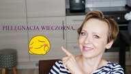 PIELĘGNACJA WIECZORNA / AKTUALIZACJA - CERA DOJRZAŁA.