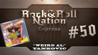 Weird Al Yankovic - In 3-D | Rock&Roll Nation Express #50