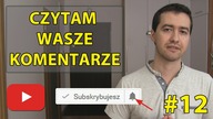 Czytam Wasze Komentarze #12 YouTube usuwa subskrypcje.