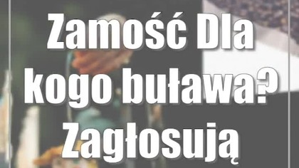 Zamość: Dla kogo buława? Zagłosują teatromani
