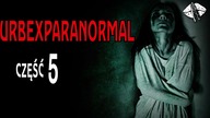 Urbexparanormal cz.  5 | CreepyPastaPL | Szepty Horroru