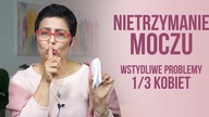 Problem 30% kobiet - nietrzymanie moczu