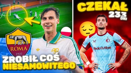 Jakub Moder WRÓCIŁ po 233 dniach Ziółkowski URATOWAŁ AS ROME! Maroko chciało UNIEWAŻNIĆ finał z Sen
