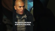 Zinedine Zidane kiedyś powiedział...   #shorts