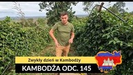 Zwykły dzień w Kambodży (odc.  145)