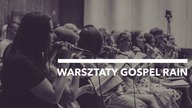 WARSZTATY GOSPEL RAIN