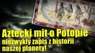 Azteckie legendy o potopie opisują zniszczenie rasy gigantów!