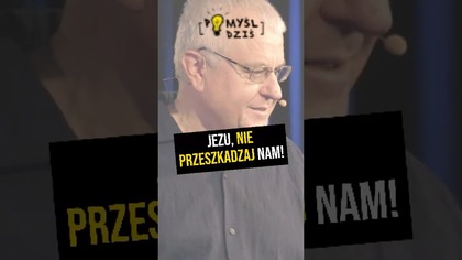  Jezu, nie przeszkadzaj nam! #PomyślDziś odc.  2330
