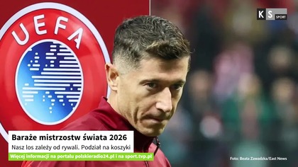 Baraże mistrzostw świata 2026.  Nasz los zależy od rywali.  Podział na koszyki [KS Sport]