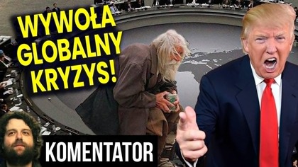 Trump Wywoła Globalny Kryzys Finansowy Bo USA Zyska Na Tym Pieniądze! - Analiza Ator