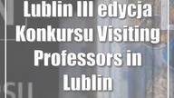 Lublin: III edycja Konkursu Visiting Professors in Lublin rozstrzygnięta