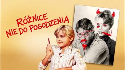 03. R&oacute;żnice nie do pogodzenia (1984) [Lektor PL] - Irreconcilable Differences