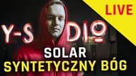 SOLAR - SYNTETYCZNY BÓG | NA ŻYWO W Y-STUDIO #27