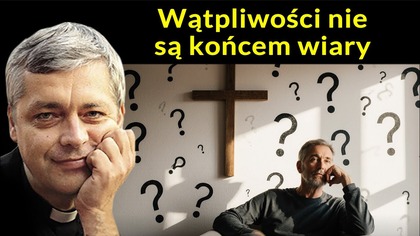 Wątpliwości nie są końcem wiary #pawlukiewicz