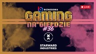 STARWARD INDUSTRIES | GAMING NA GIEŁDZIE #36