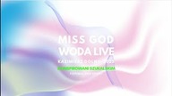 Miss God - WODA live