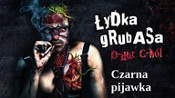 Łydka Grubasa - Czarna pijawka