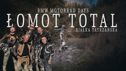 ZOSTALIŚMY ZGRUZOWANI I POKONANI.  BMW Motorrad Days 2026 na trasie GS Challenge - totalne upodlenie.