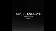 Ghost Enclave - Father Pain (Max Varani Remix)
