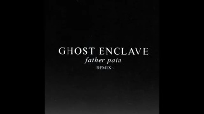 Ghost Enclave - Father Pain (Max Varani Remix)