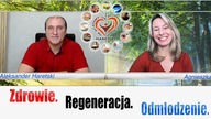 Aleksander / Agnieszka.  Zdrowie.  Regeneracja.  Odmłodzenie.