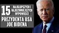 Joe Biden - 15 najgłupszych i najdziwniejszych wypowiedzi.