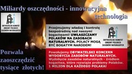 Miliardy oszczędności - innowacyjna technologia pozwala zaoszczędzić tysiące złotych!