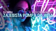ZAJEBISTA POMPA DO AUTA 2021 - NAJLEPSZE HITY by DJ Skiba | Muzyczne Nowości