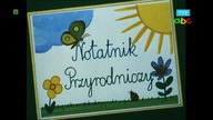 Notatnik przyrodniczy - Dlaczego na trawniku ścieżek było bez liku? (1995)