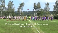 Victoria Czadrów  Pogoń II Świerzawa 25. 08. 2024 r.  CzadGol # 118