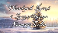 Gwiazdki najjaśniejszej!... Życzenia na Boże Narodzenie i Nowy Rok