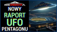 NOWY Raport! Pentagon ujawnia ponad 750 zgłoszeń o UFO!