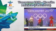 Vancouver 2010 - kronika - dzień 3.  (14. 02. 2010)