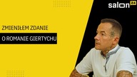 Marcin Józefaciuk: Zmieniłem zdanie o Giertychu