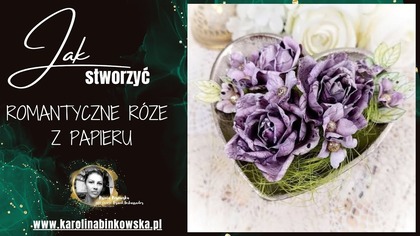 Romantyczne papierowe róże krok po kroku | Live z Ksenia  ręcznie robione kwiaty I Live z Ksenią