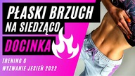 TRENING 6 - PŁASKI BRZUCH Bez Brzuszków - Pozbądź Się Oponki, DOCINKA ABS | Wyzwanie Jesień 2022