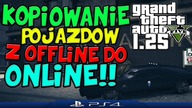 GTA Online 1.26 PS4 Kopiowanie pojazdów z Offline do Online GLITCH PL