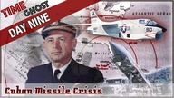 Day 9 Cuban Missile Crisis - Blockade starts and low altitude flybys over Cuba