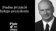 Trudna przyjaźń byłego prezydenta - Piąte: Nie zabijaj #8