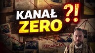 Dziwne ruchy Kanału Zero.  Co naprawdę się tam dzieje
