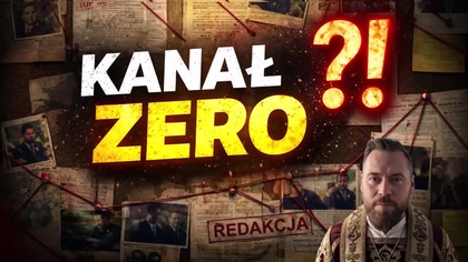 Dziwne ruchy Kanału Zero.  Co naprawdę się tam dzieje