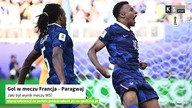Gol w meczu Francja - Paragwaj.  Jaki był wynik meczu MŚ? [KS Sport]